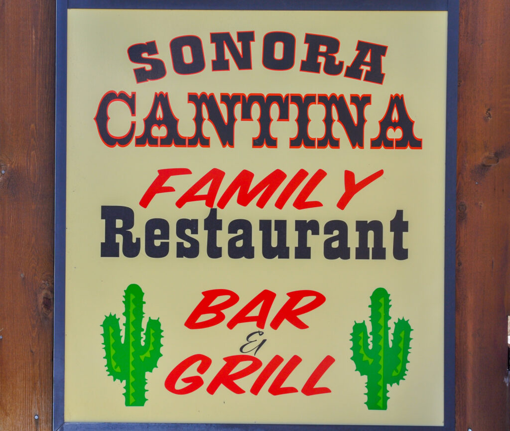 Sonora Cantina Mexican Food sign in Big Bear Lake