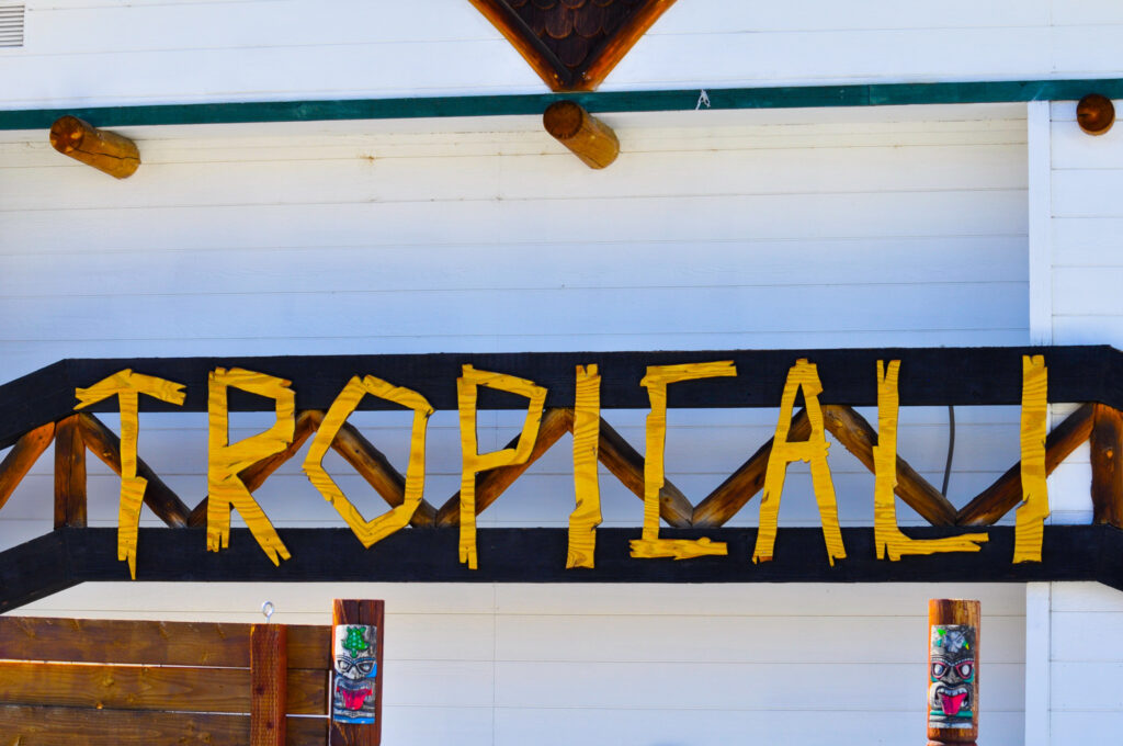Tropicali Sign in Big Bear Lake